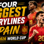 เจาะ 4 ประเด็นร้อน ทีมชาติสเปน ในฟุตบอลโลก 2026